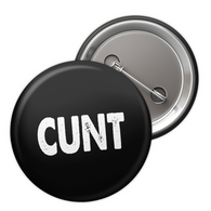 Cunt Round Black Badge